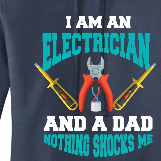 Electrician Dad Funny Electrician Father Gift Women's Pullover Hoodie