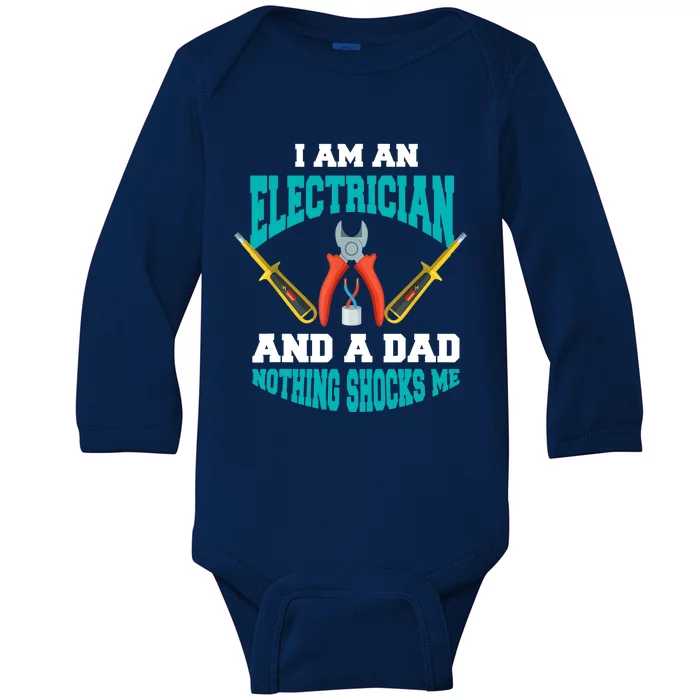 Electrician Dad Funny Electrician Father Gift Baby Long Sleeve Bodysuit