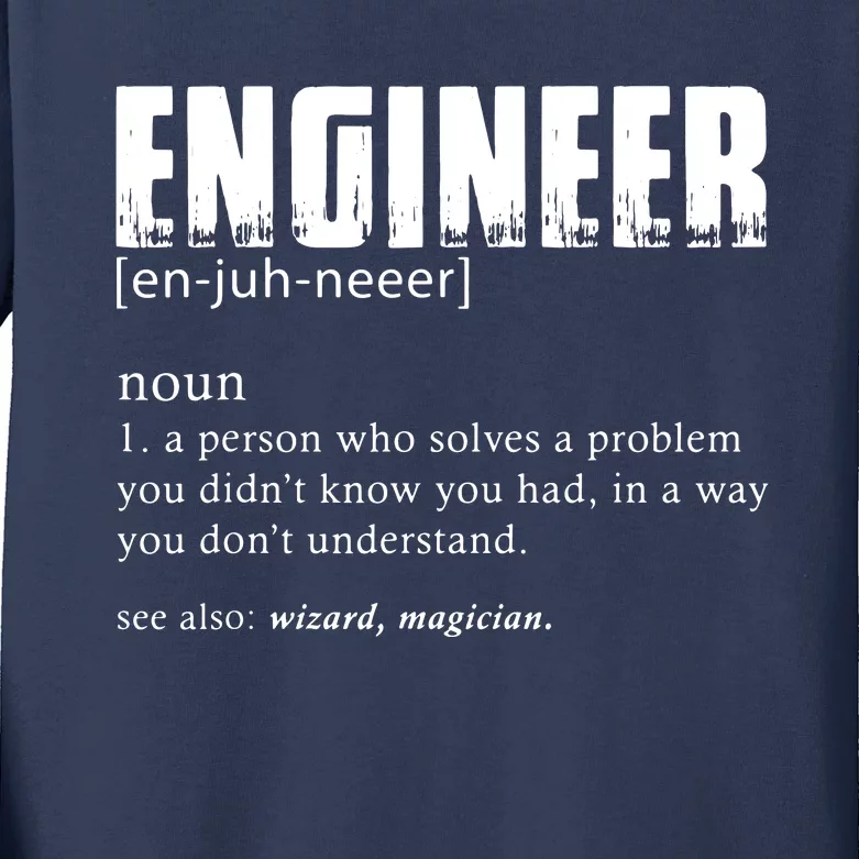 Engineer Definition Funny Engineering Gift Funny Engineer Kids Long Sleeve Shirt