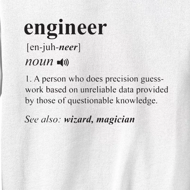 Engineer Definition Funny Engineering Mechanical Civil Gift Sweatshirt