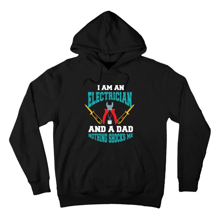 Electrician Dad Funny Electrician Father Gift Tall Hoodie