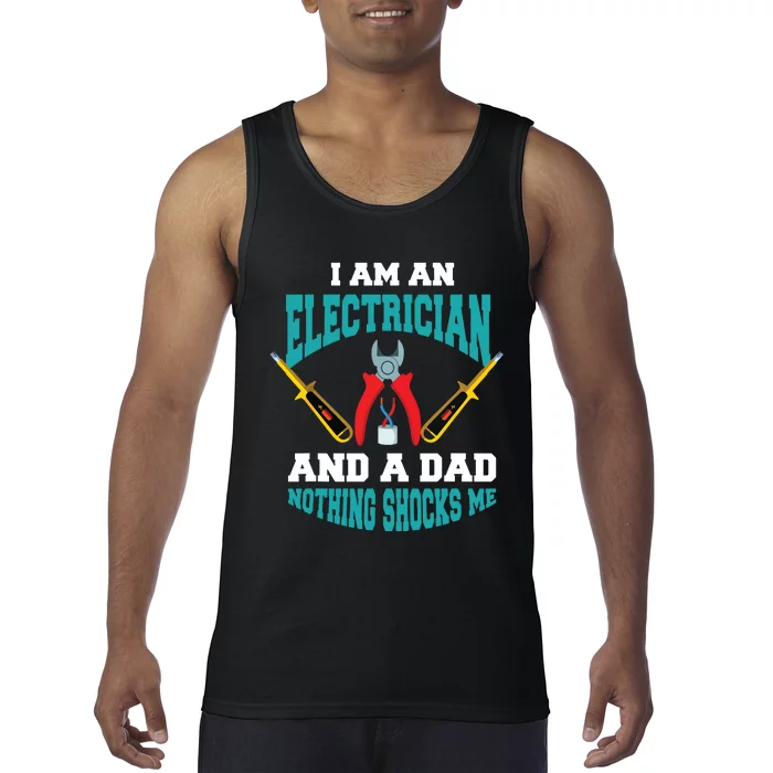 Electrician Dad Funny Electrician Father Gift Tank Top