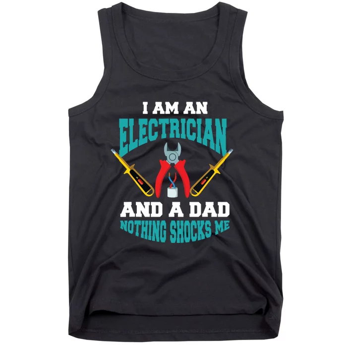 Electrician Dad Funny Electrician Father Gift Tank Top