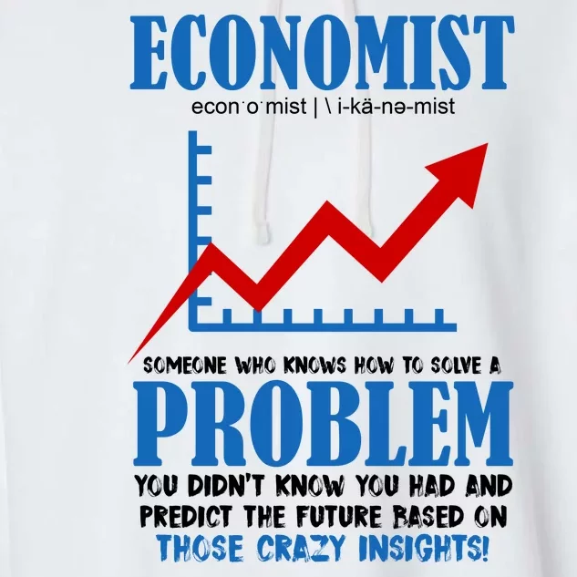 Economist Definition Funny Joke Garment-Dyed Fleece Hoodie