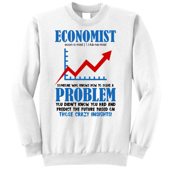 Economist Definition Funny Joke Sweatshirt