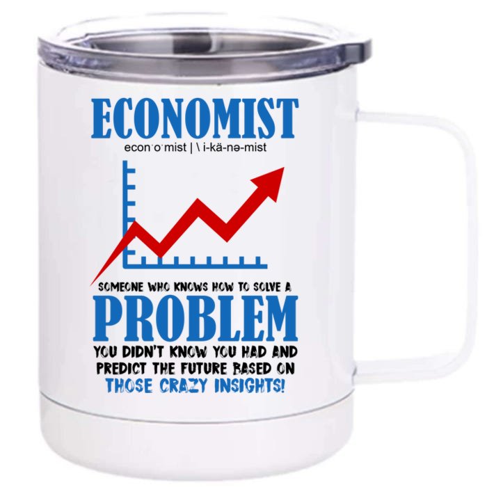 Economist Definition Funny Joke Front & Back 12oz Stainless Steel Tumbler Cup