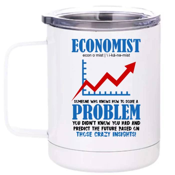 Economist Definition Funny Joke Front & Back 12oz Stainless Steel Tumbler Cup