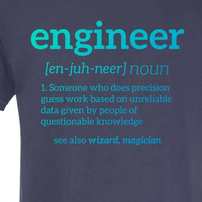 Engineer Definition Funny Civil Engineering Major Electrical Gift Garment-Dyed Heavyweight T-Shirt