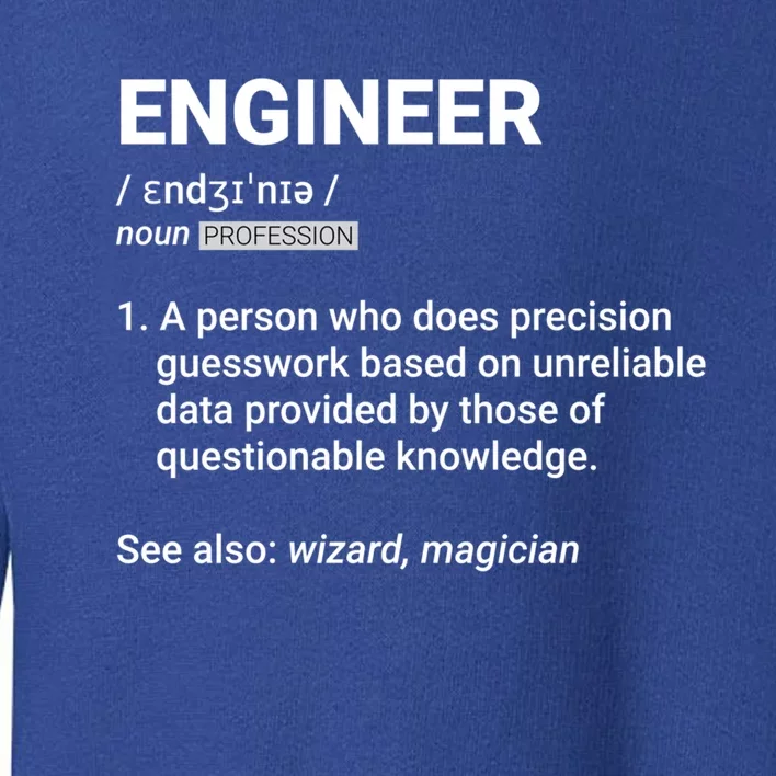 Engineer Definition Funny Gift Geeky Engineering Funny Gift Toddler Sweatshirt