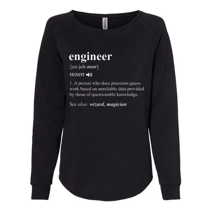 Engineer Definition Funny Engineering Mechanical Civil Womens California Wash Sweatshirt