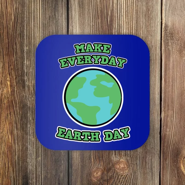 Earth Day Gift And Meaningful Gift Make Everyday Earth Day Meaningful Gift Coaster