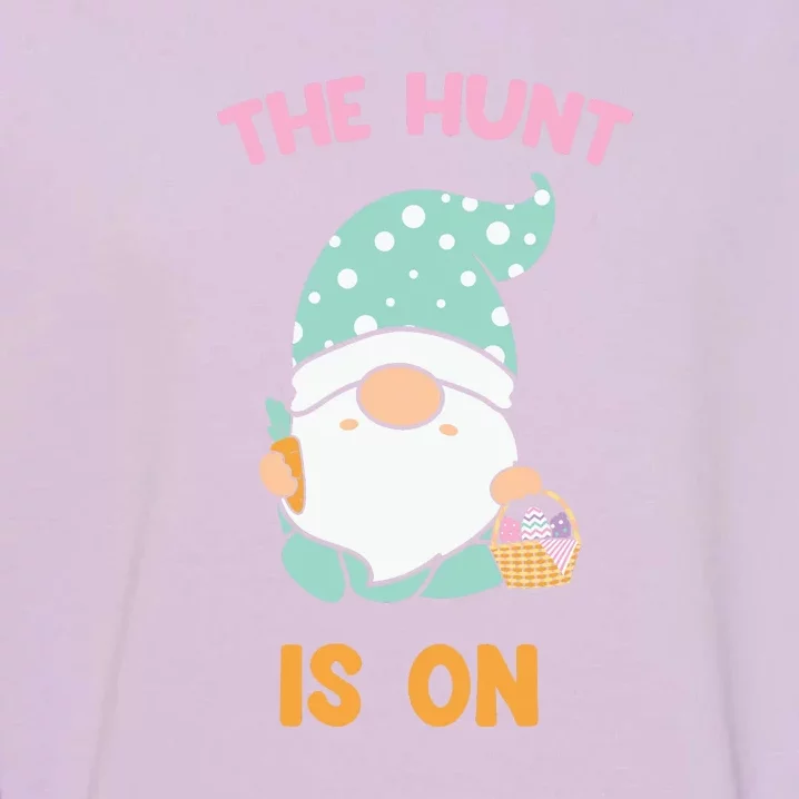 Easter Day Gift The Hunt Is On Easter Gnome Basket Egg Garment-Dyed Sweatshirt