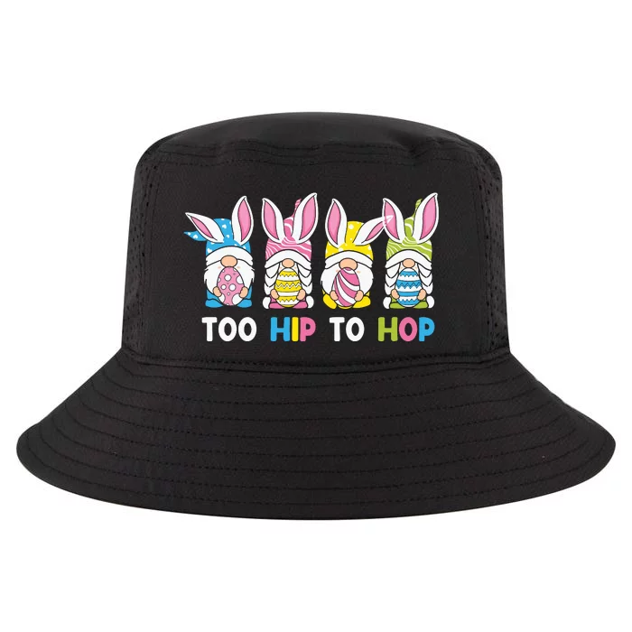 Easter Day Gift Too Hip To Hop Funny Easter Gnomes Cool Comfort Performance Bucket Hat