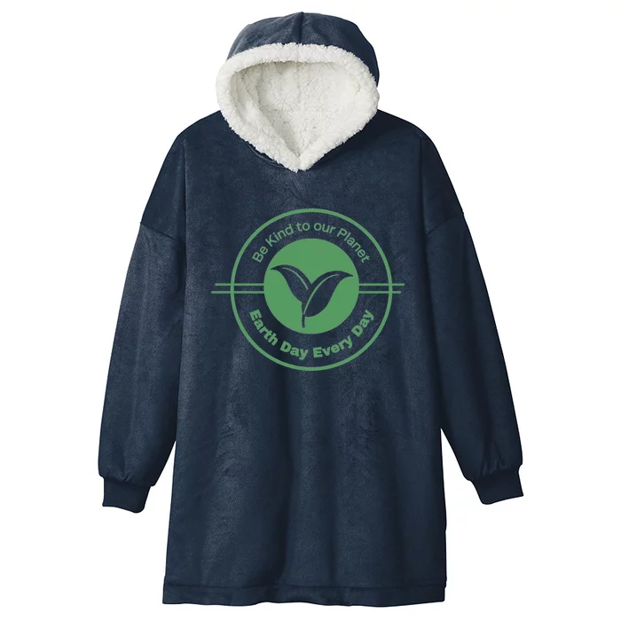 Earth Day Greener Earth Be Kind To Our Planet Eco Friendly Great Gift Hooded Wearable Blanket