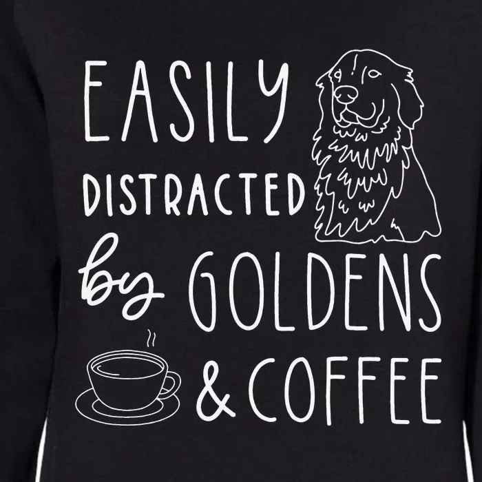 Easily Distracted Golden Retrievers & Coffee Dog Womens California Wash Sweatshirt