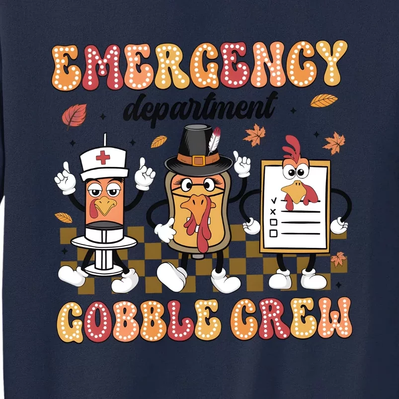 Emergency Department Gobble Crew Thanksgiving Nurse Tall Sweatshirt