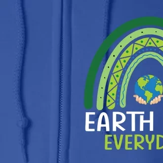 Earth Day Gift Teacher Earth Day Everyday Rainbow Earth Day Gift Full Zip Hoodie