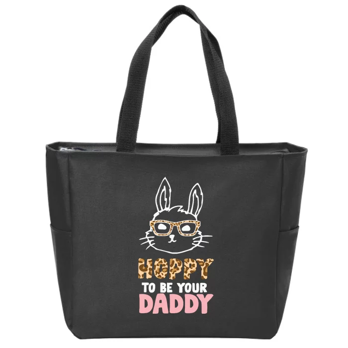 Easter Day Hoppy To Be Your Daddy Easter Dad Father's Day Zip Tote Bag