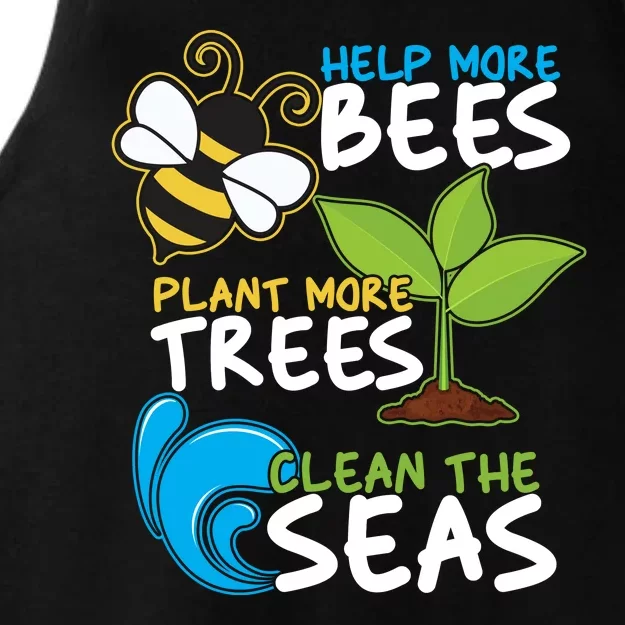 Earth Day Help More Bee Plant More Trees Clean The Seas Ladies Tri-Blend Wicking Tank