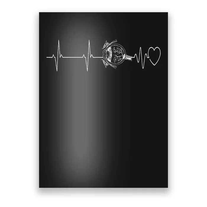 Eye Doctor Heartbeat Optometrist Ophthalmic Tech Optician Poster