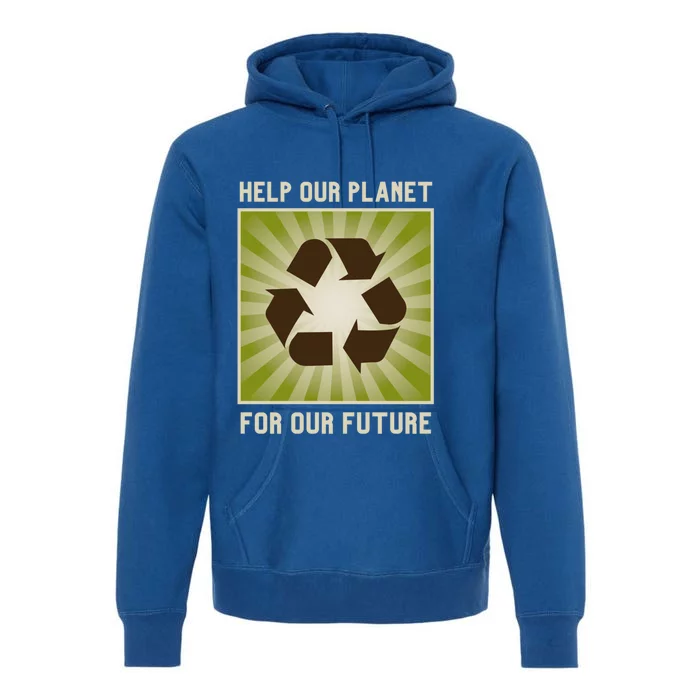 Earth Day Help Our Planet Future Reduce Reuse Recycle Logo Cute Gift Premium Hoodie