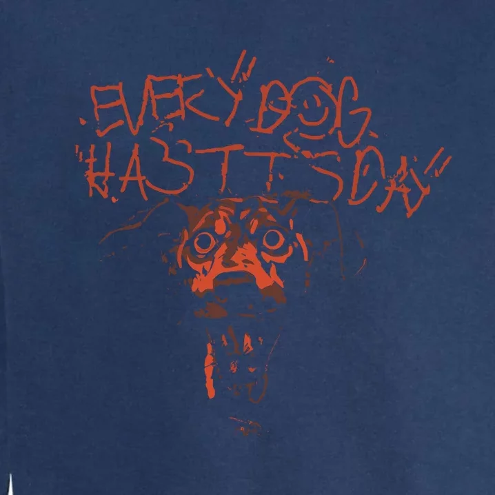 Every Dog Has Its Day Kyle Garment-Dyed Sweatshirt