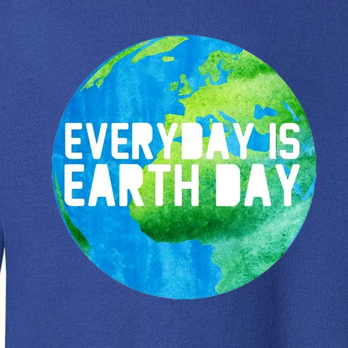 Every Day Is Earth Day 1970 Environtal Green Gift Toddler Sweatshirt