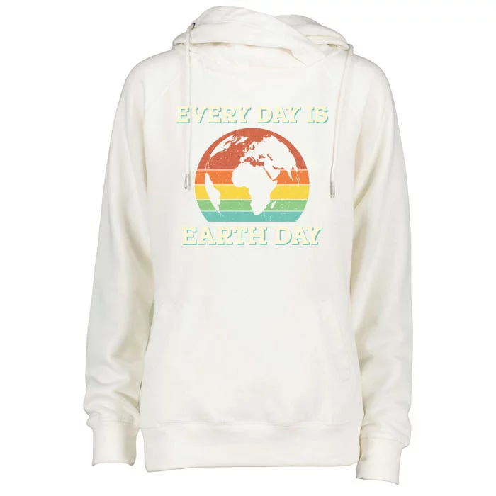 Every Day Is Earth Day Gift Womens Funnel Neck Pullover Hood