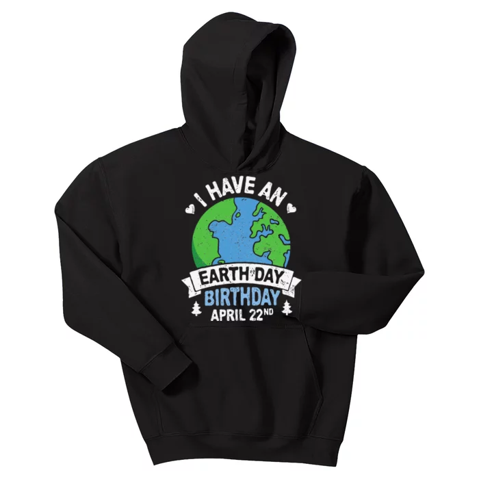 Earth Day Is My Birthday Pro Environment Party Kids Hoodie