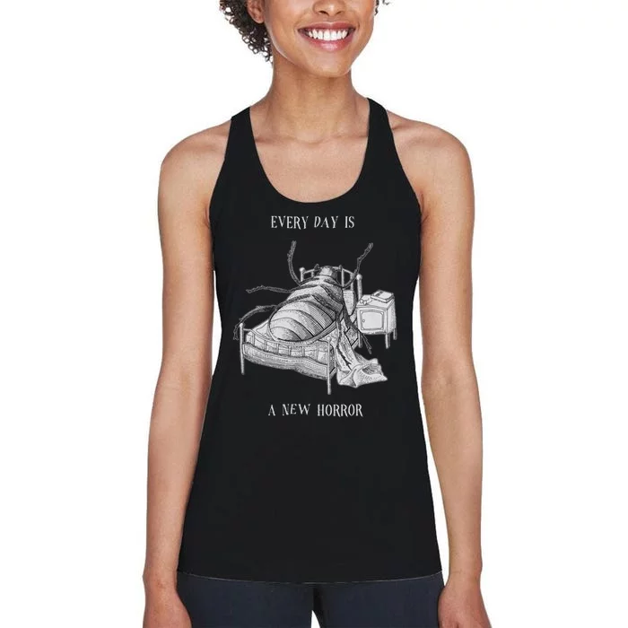 Every Day Is A New Horror Existential Literary Art Women's Racerback Tank