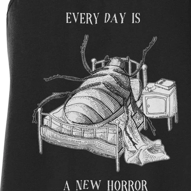 Every Day Is A New Horror Existential Literary Art Women's Racerback Tank