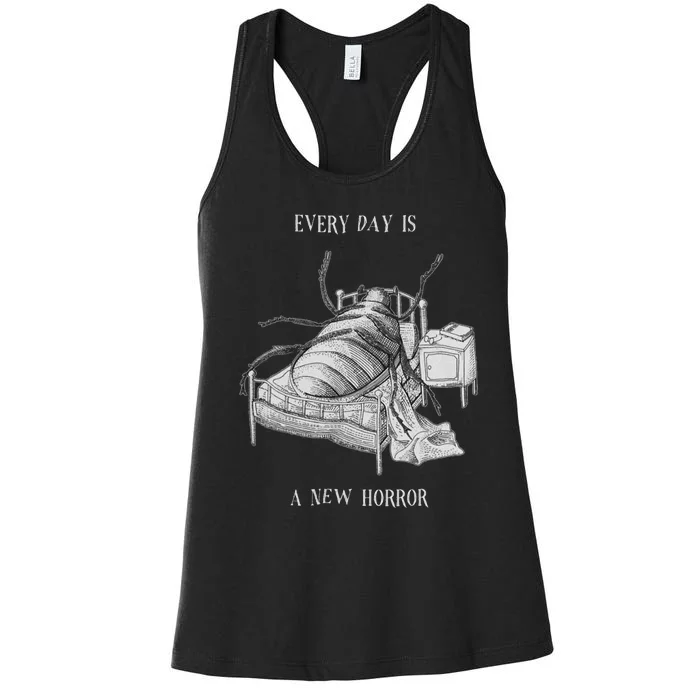 Every Day Is A New Horror Existential Literary Art Women's Racerback Tank