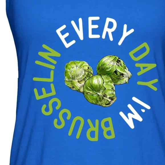 Every Day I'm Brusselin Gift Brussels Sprouts Vegan Pun Meme Gift Ladies Essential Flowy Tank