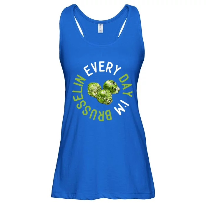 Every Day I'm Brusselin Gift Brussels Sprouts Vegan Pun Meme Gift Ladies Essential Flowy Tank