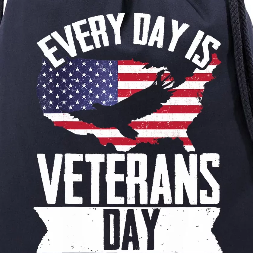 Every day Is Veteran Day Patriotic Veterans Day Drawstring Bag