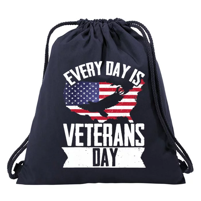 Every day Is Veteran Day Patriotic Veterans Day Drawstring Bag