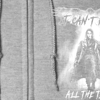 Eric Draven It CanT Rain All The Time Full Zip Hoodie