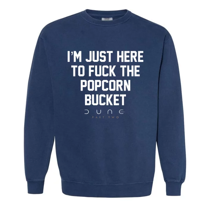 Eric D IM Just Here To Fuck The Popcorn Bucket Dune Part Two Limited Garment-Dyed Sweatshirt