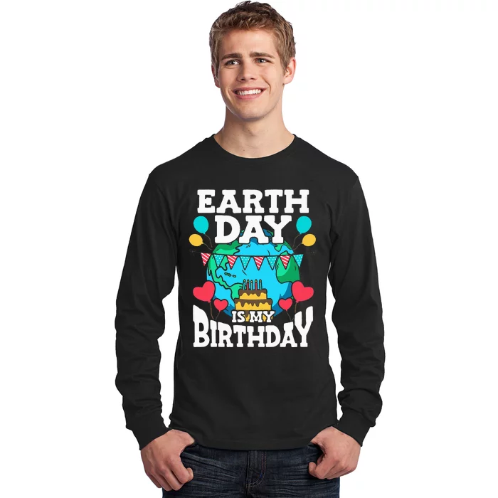 Earth Day Is My Birthday Party Holiday Celebrant Cake Long Sleeve Shirt