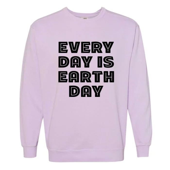 Every Day Is Earth Day Garment-Dyed Sweatshirt