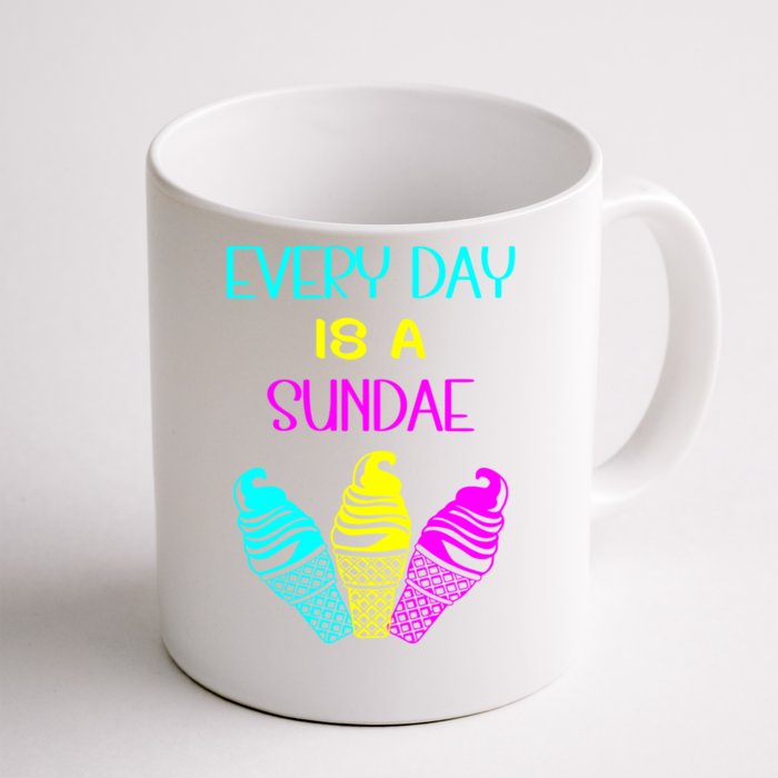 Every Day Is A Sundae Colorful Ice Cream Delight Cute Gift Front & Back Coffee Mug