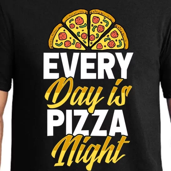 Every Day Is Pizza Night Matching Pizza Party Supply Gift Pajama Set