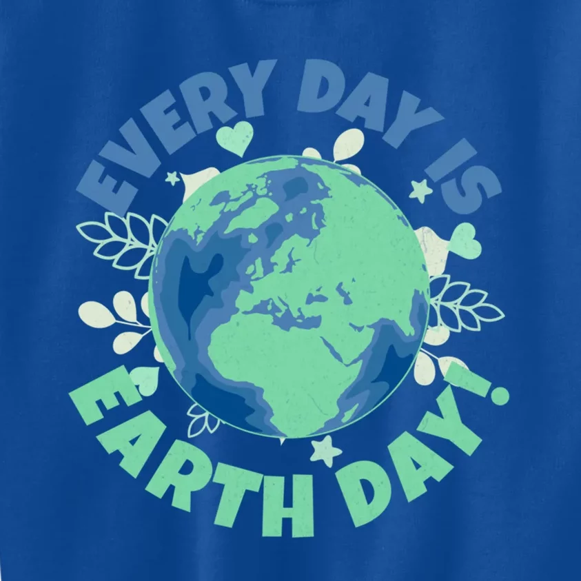 Every Day Is Earth Day Environtal Climate Change Activist Gift Kids Sweatshirt