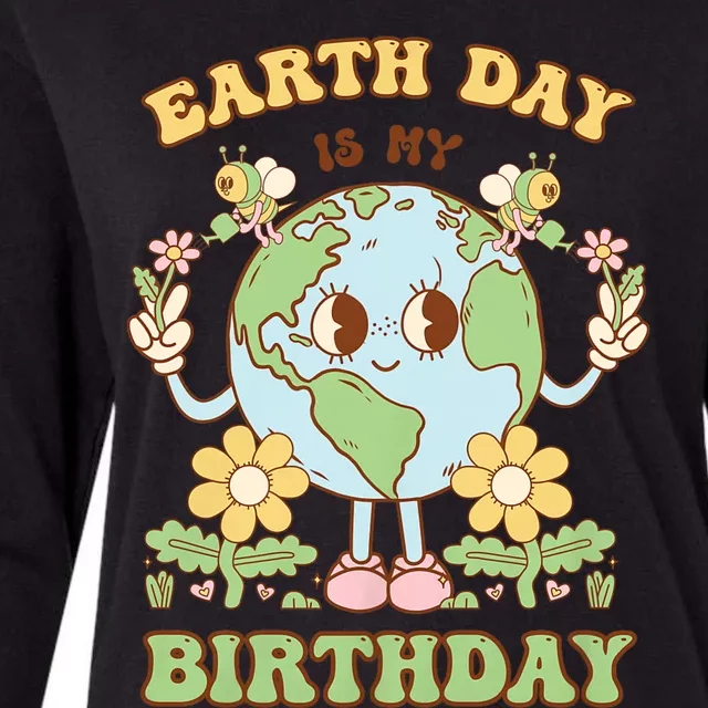 Earth Day Is My Birthday April 22nd Nature Conservation Womens Cotton Relaxed Long Sleeve T-Shirt