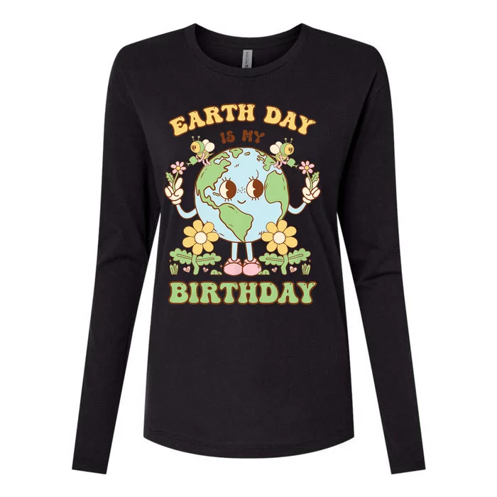 Earth Day Is My Birthday April 22nd Nature Conservation Womens Cotton Relaxed Long Sleeve T-Shirt