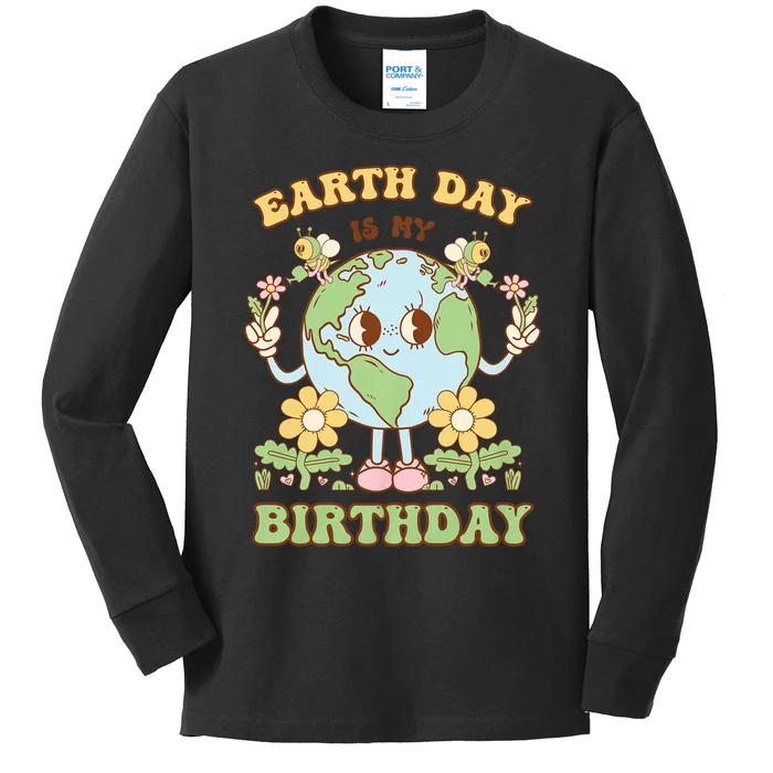 Earth Day Is My Birthday April 22nd Nature Conservation Kids Long Sleeve Shirt