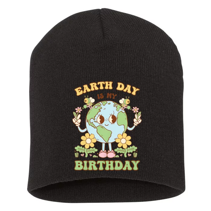 Earth Day Is My Birthday April 22nd Nature Conservation Short Acrylic Beanie