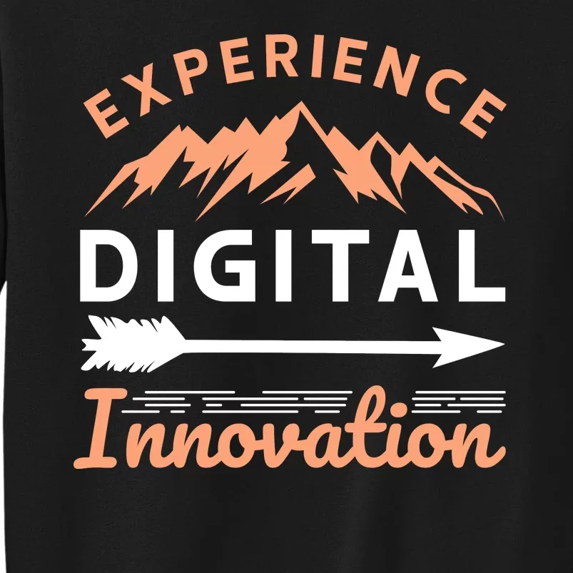 Experience Digital Innovation Tall Sweatshirt