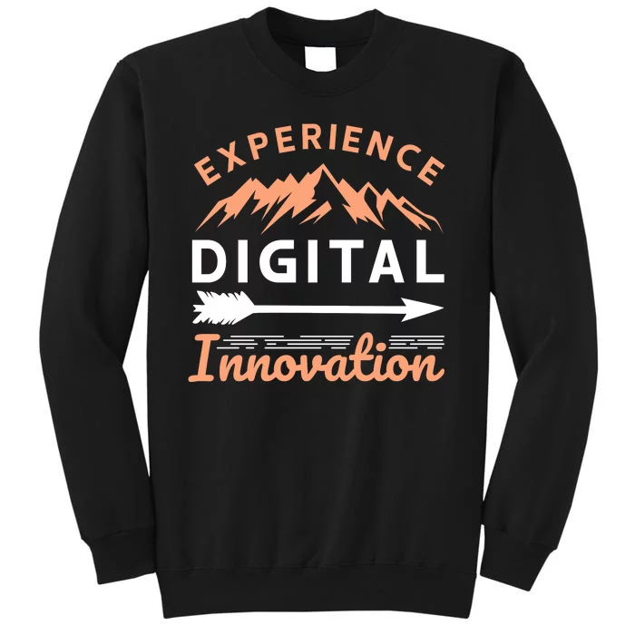 Experience Digital Innovation Tall Sweatshirt