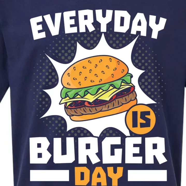 Every Day Is Burger Day Hamburger Eater Food Lover Foodie Great Gift Sueded Cloud Jersey T-Shirt